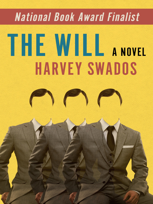 Title details for Will by Harvey  Swados - Available